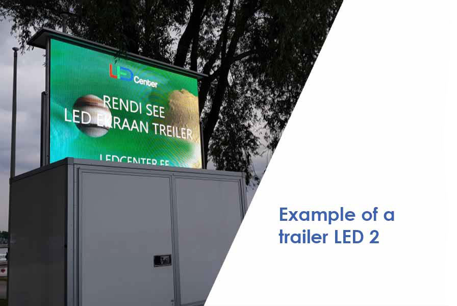 Example of a LED screen that is on top of a trailer